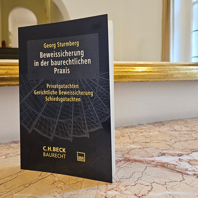 Beweissicherung in der baurechtlichen Praxis, von Georg Sturmberg